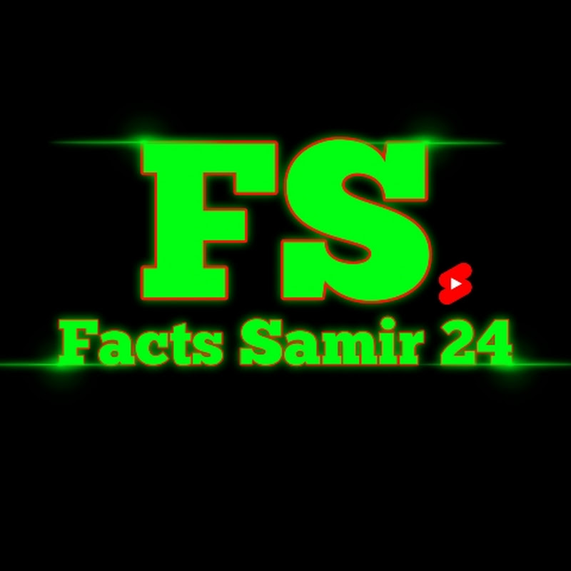 Facts Samir 24